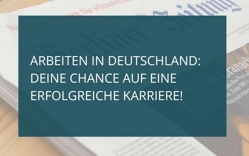 Read more about the article Working in Germany: The Essential Guide for Skilled Foreign Workers